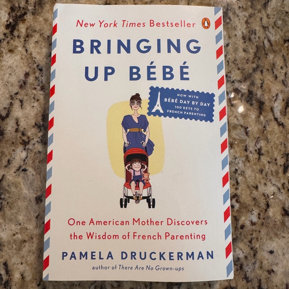 Bringing Up Bébé by Pamela Druckerman - White/Cream Cover